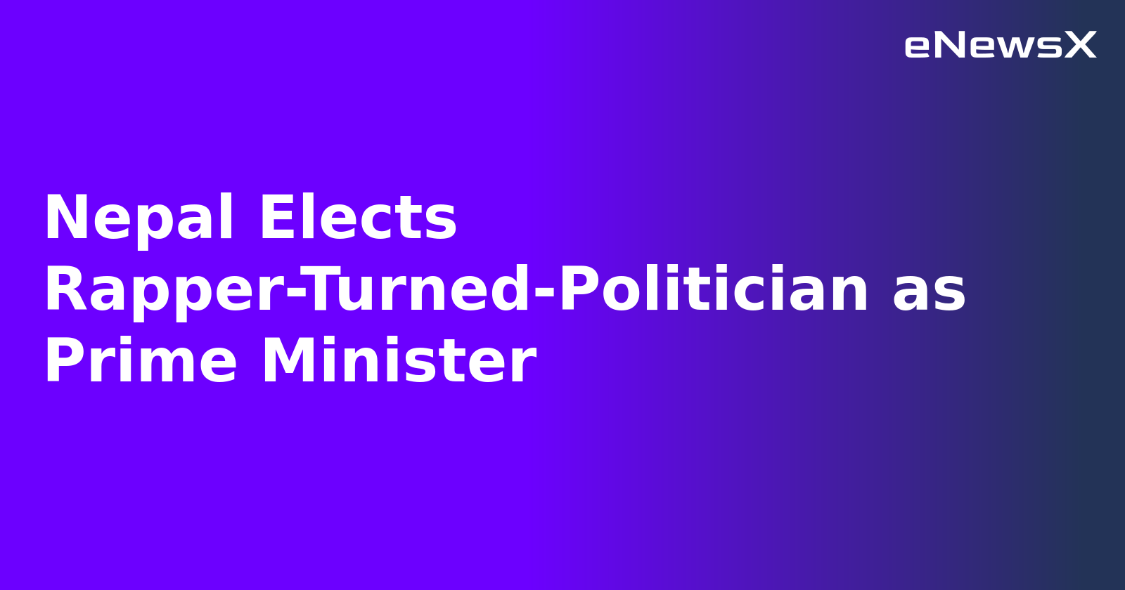 Nepal Elects Rapper-Turned-Politician as Prime Minister.webp