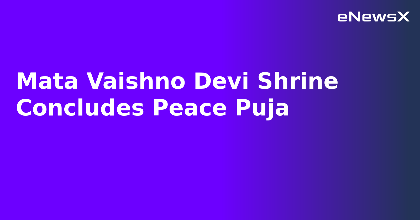 Mata Vaishno Devi Shrine Concludes Peace Puja.webp