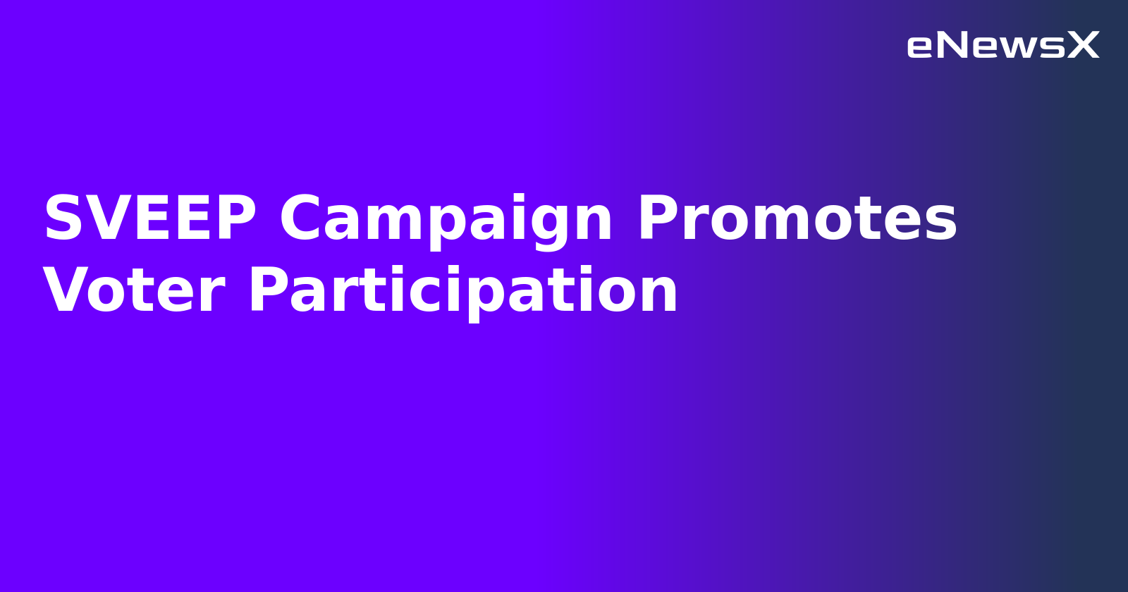 SVEEP Campaign Promotes Voter Participation.webp