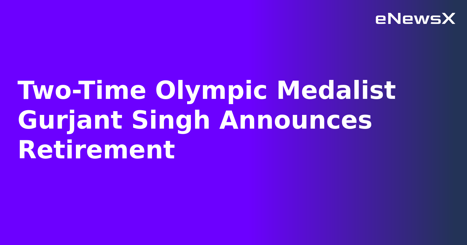 Two-Time Olympic Medalist Gurjant Singh Announces Retirement.webp