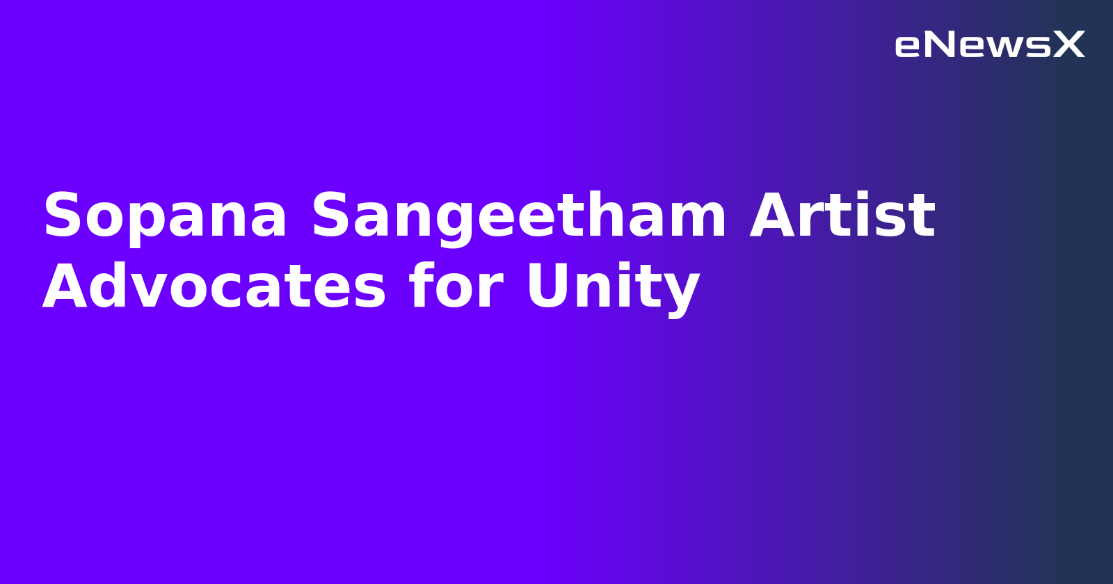 Sopana Sangeetham Artist Advocates for Unity.webp