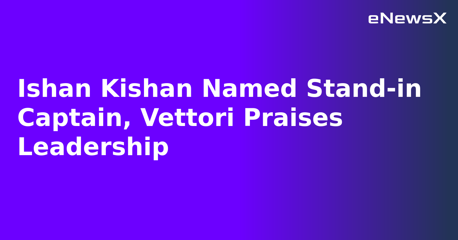 Ishan Kishan Named Stand-in Captain, Vettori Praises Leadership.webp