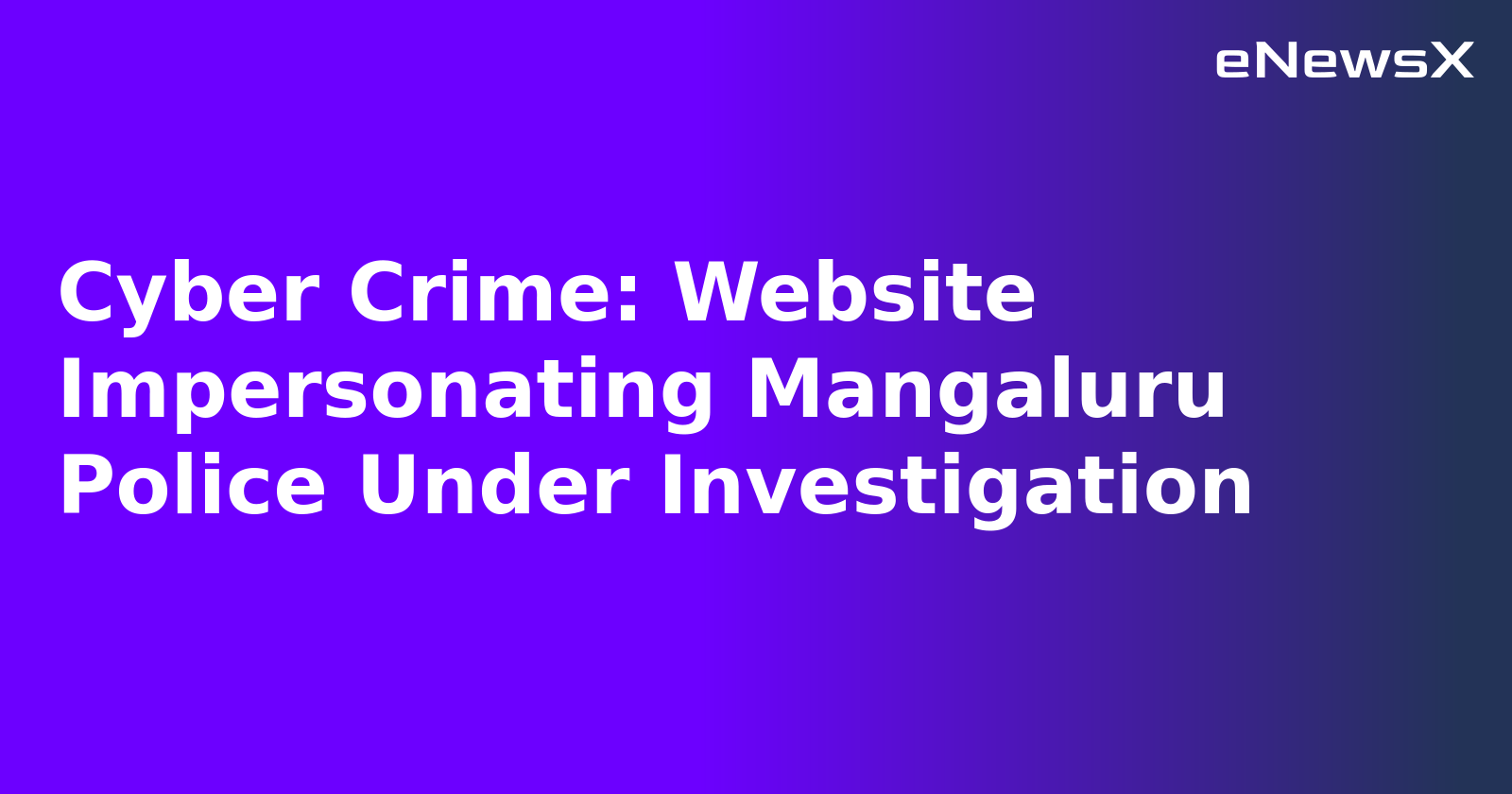 Cyber Crime: Website Impersonating Mangaluru Police Under Investigation.webp
