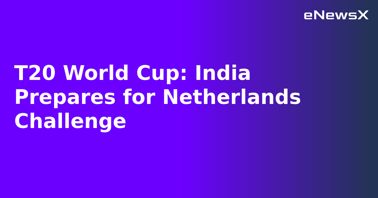 T20 World Cup: India Prepares for Netherlands Challenge.webp