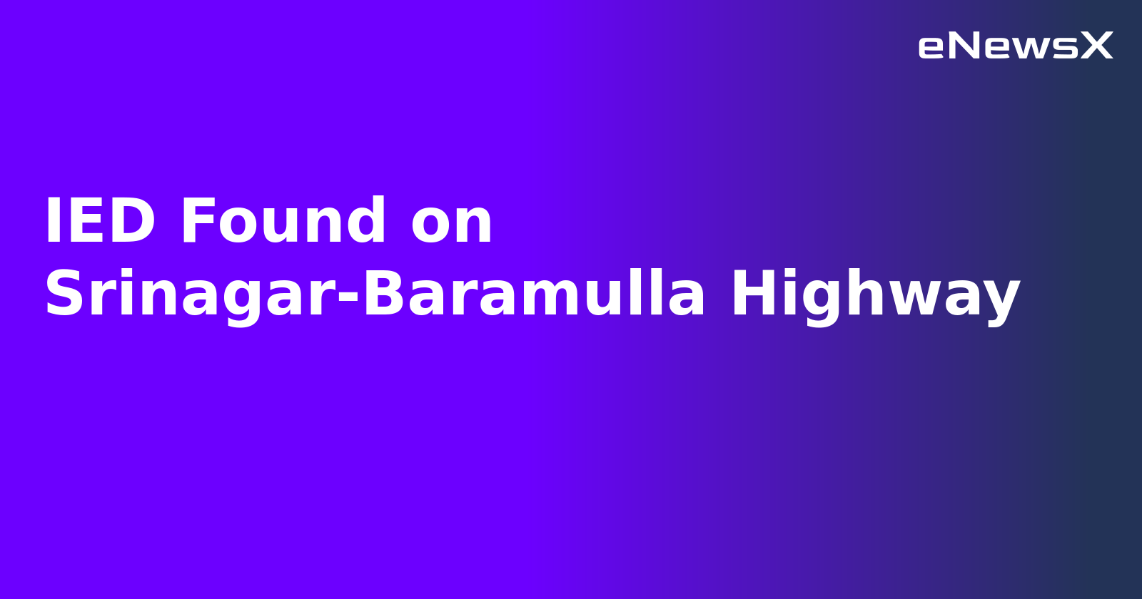 IED Found on Srinagar-Baramulla Highway.webp