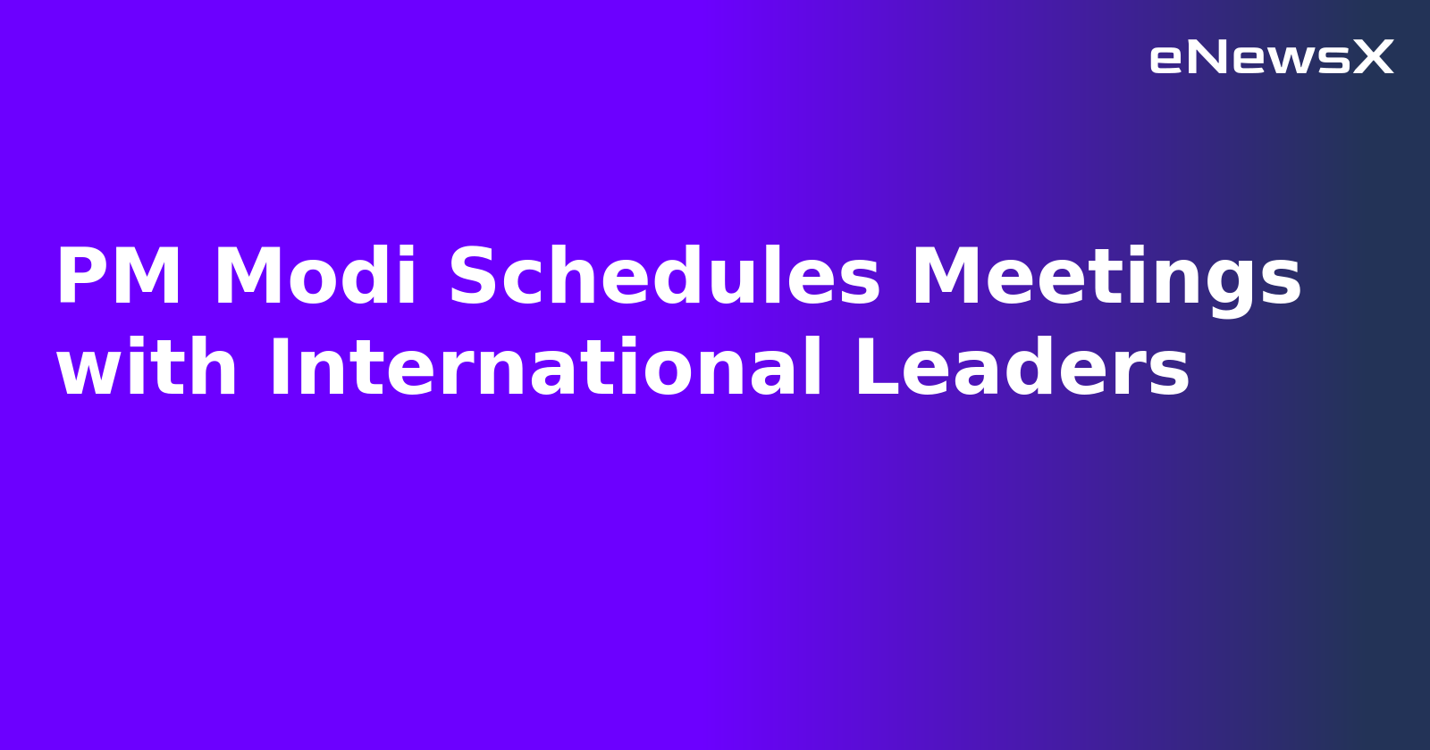 PM Modi Schedules Meetings with International Leaders.webp