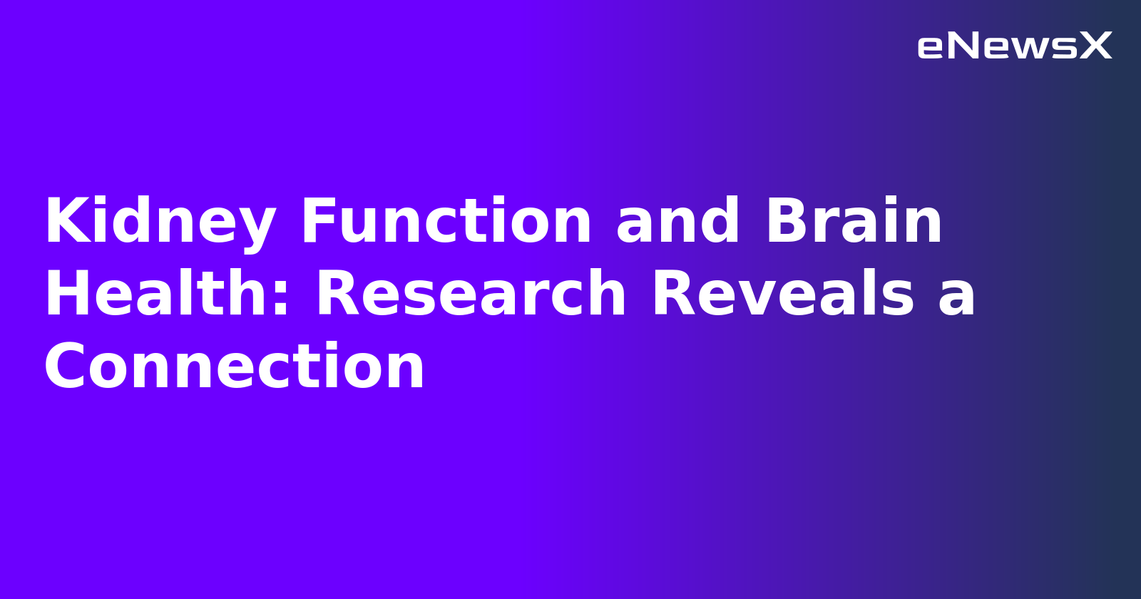 Kidney Function and Brain Health: Research Reveals a Connection.webp