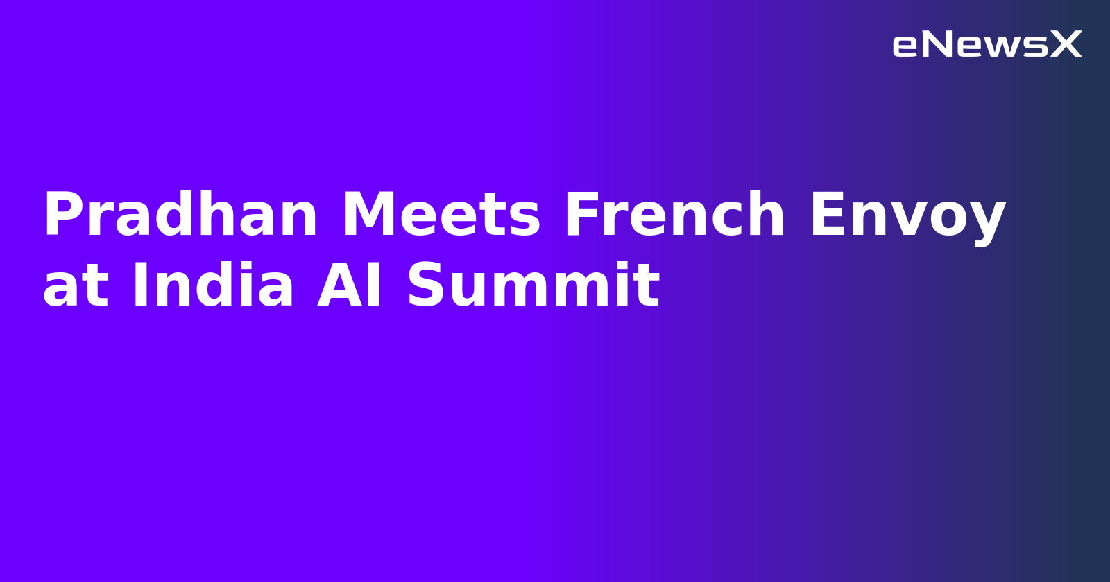 Pradhan Meets French Envoy at India AI Summit.webp