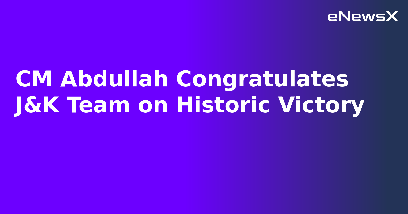 CM Abdullah Congratulates J&K Team on Historic Victory.webp