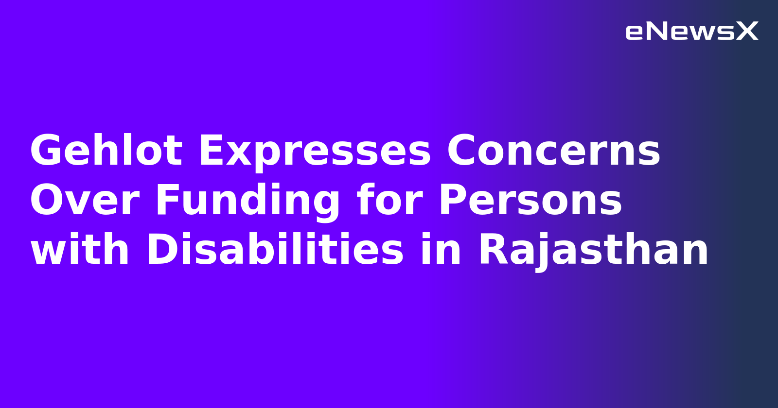 Gehlot Expresses Concerns Over Funding for Persons with Disabilities in Rajasthan.webp