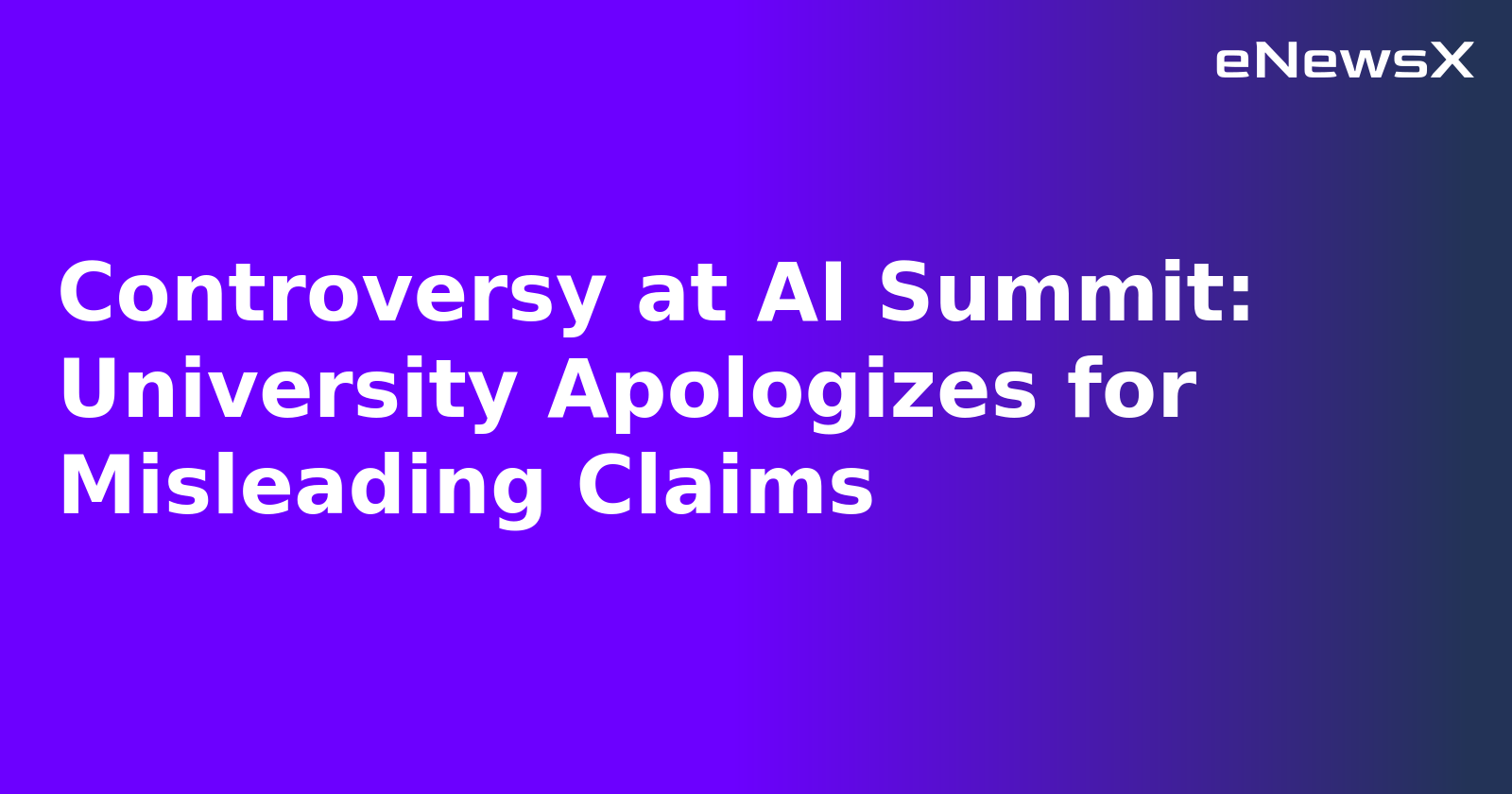 Controversy at AI Summit: University Apologizes for Misleading Claims.webp