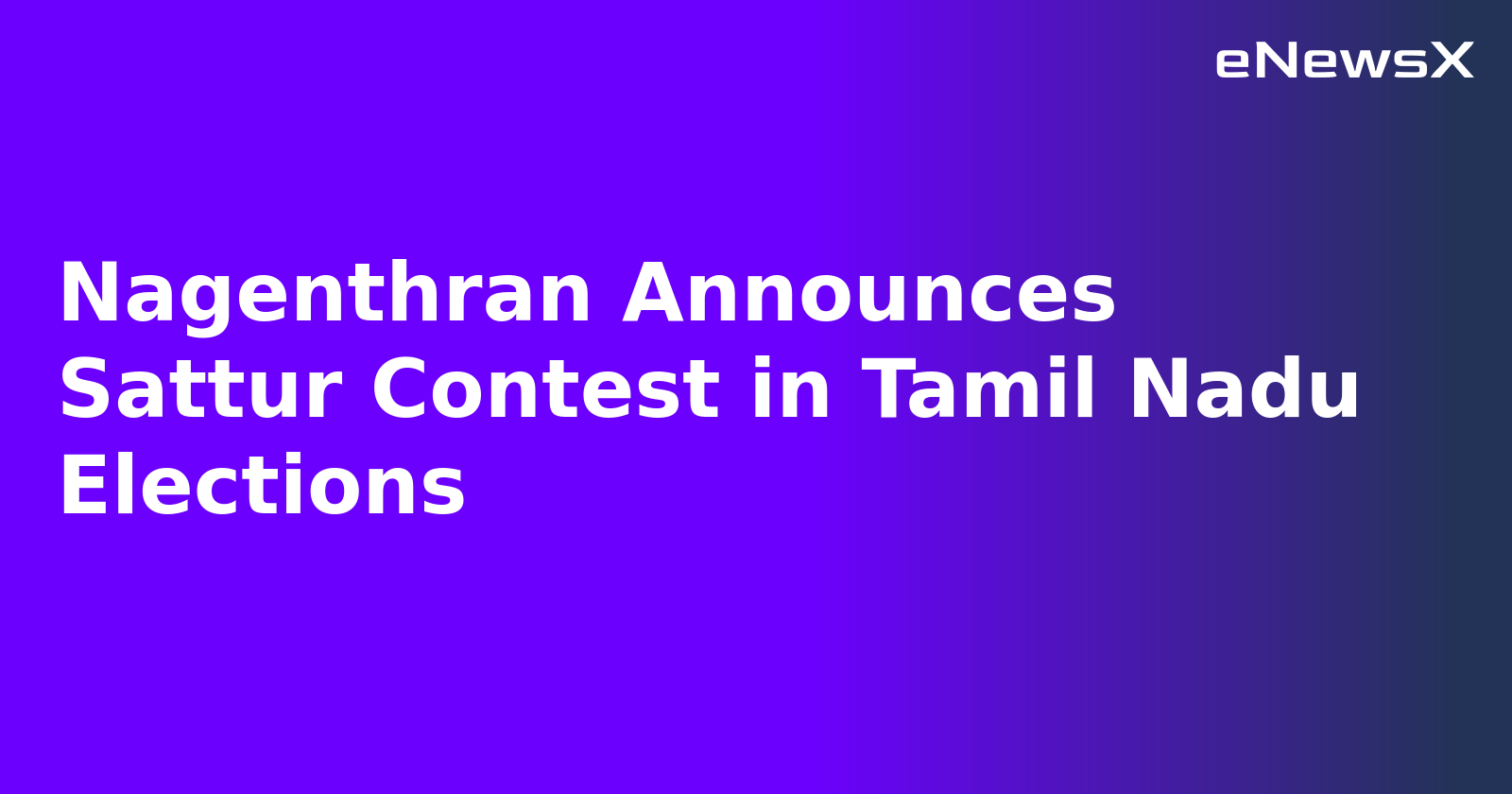 Nagenthran Announces Sattur Contest in Tamil Nadu Elections.webp