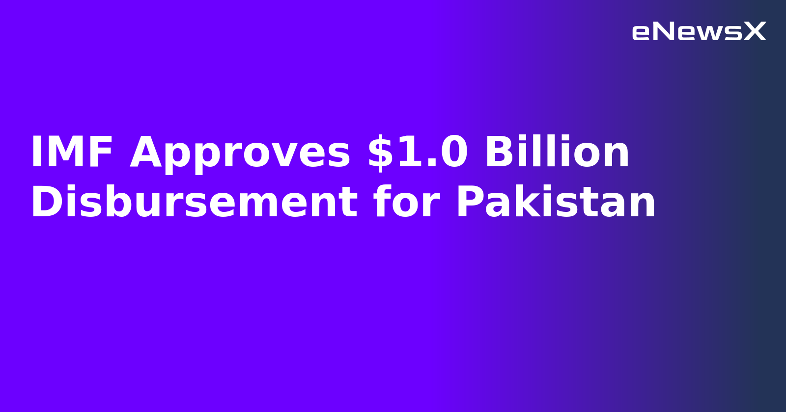 IMF Approves $1.0 Billion Disbursement for Pakistan.webp