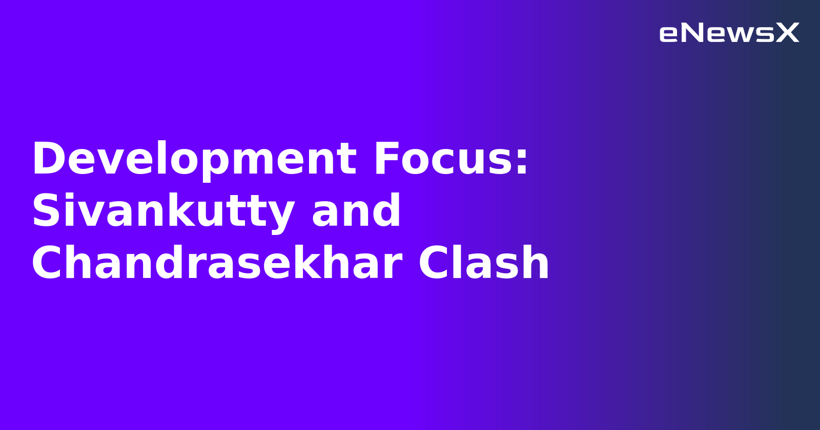 Development Focus: Sivankutty and Chandrasekhar Clash.webp