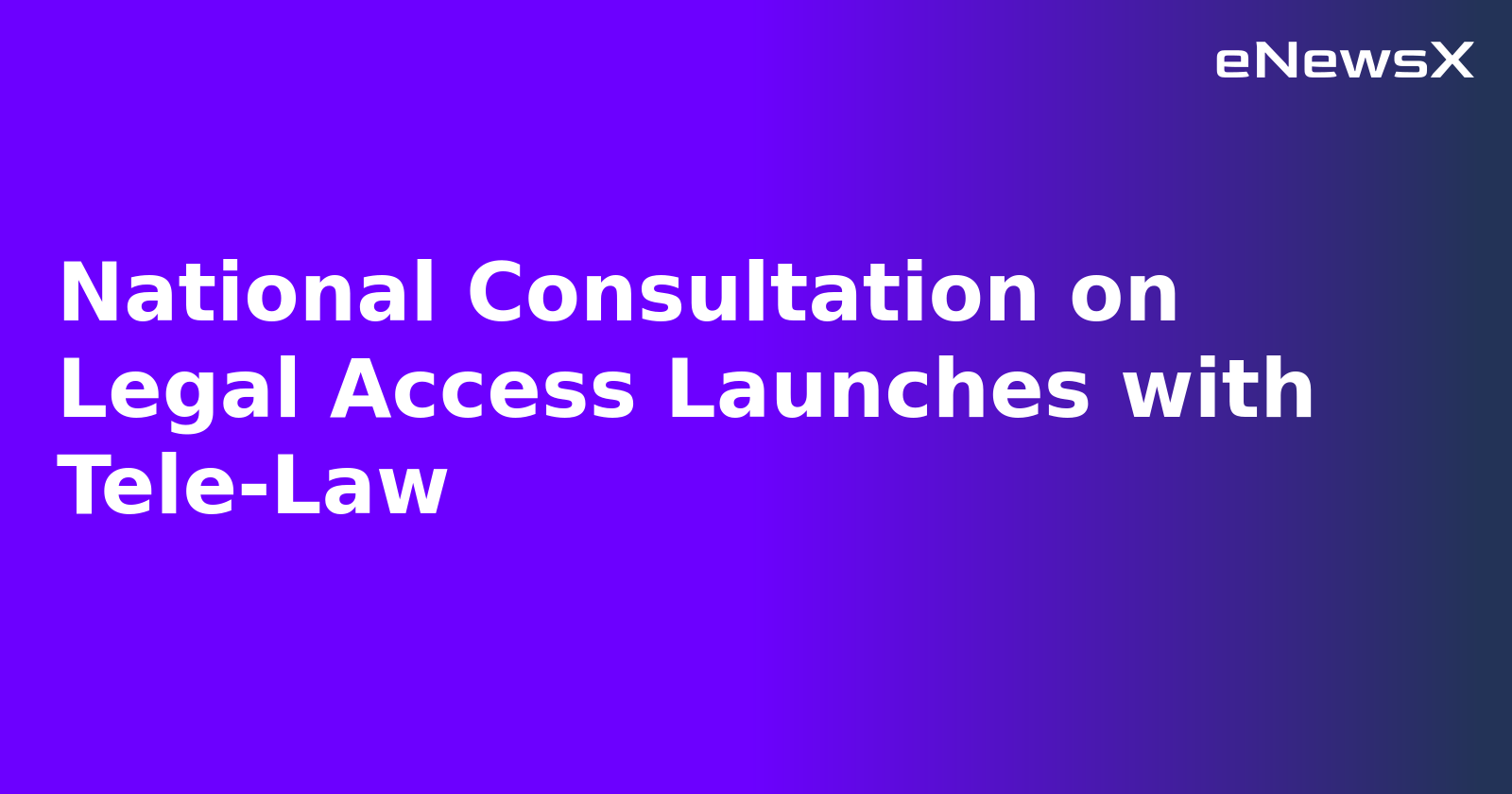 National Consultation on Legal Access Launches with Tele-Law.webp