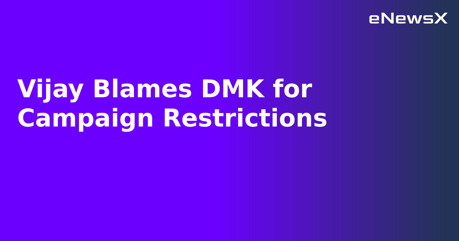 Vijay Blames DMK for Campaign Restrictions.webp