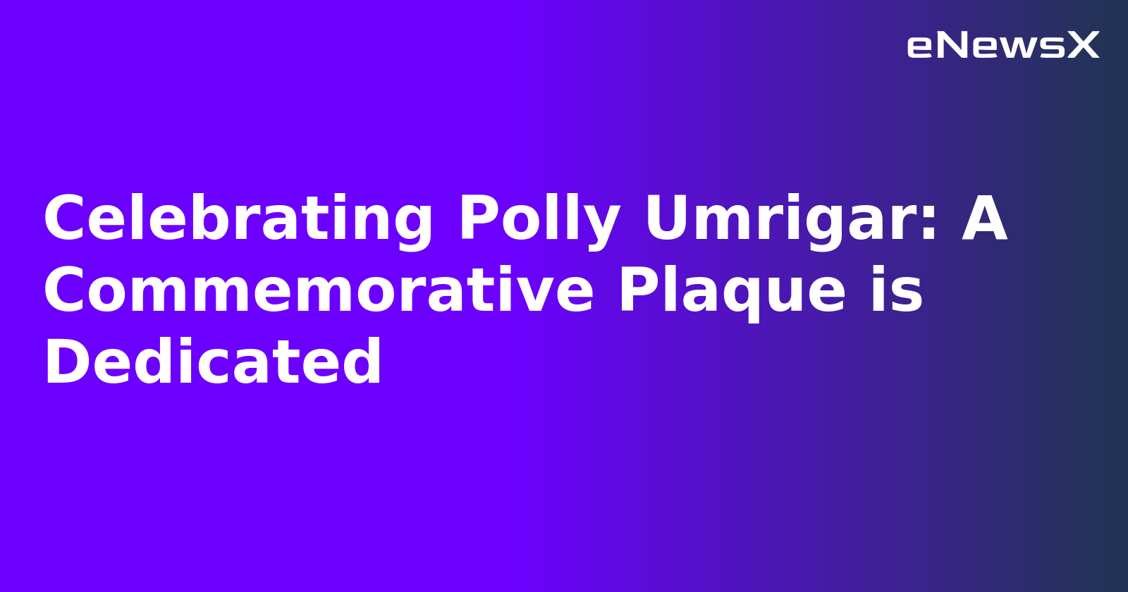 Celebrating Polly Umrigar: A Commemorative Plaque is Dedicated.webp Celebrating Polly Umrigar: A Commemorative Plaque is Dedicated.webp