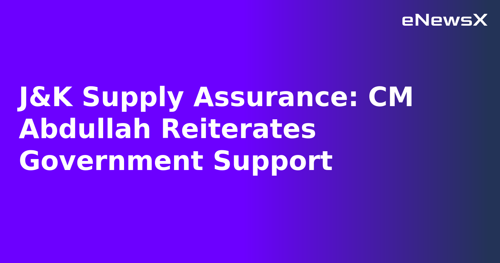 J&K Supply Assurance: CM Abdullah Reiterates Government Support.webp