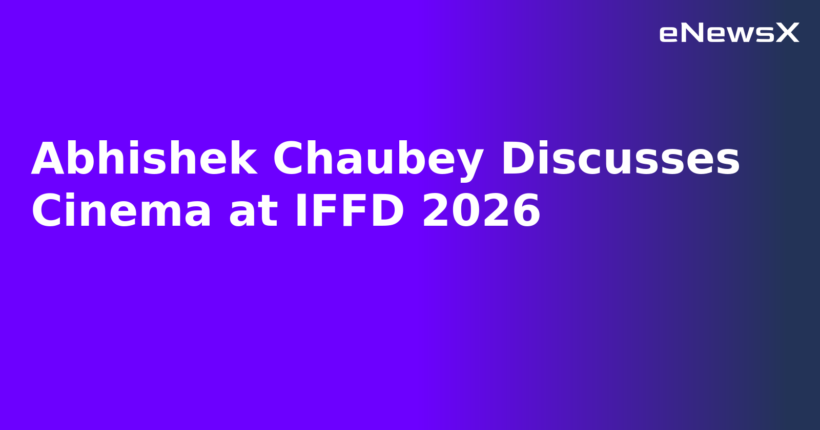 Abhishek Chaubey Discusses Cinema at IFFD 2026.webp