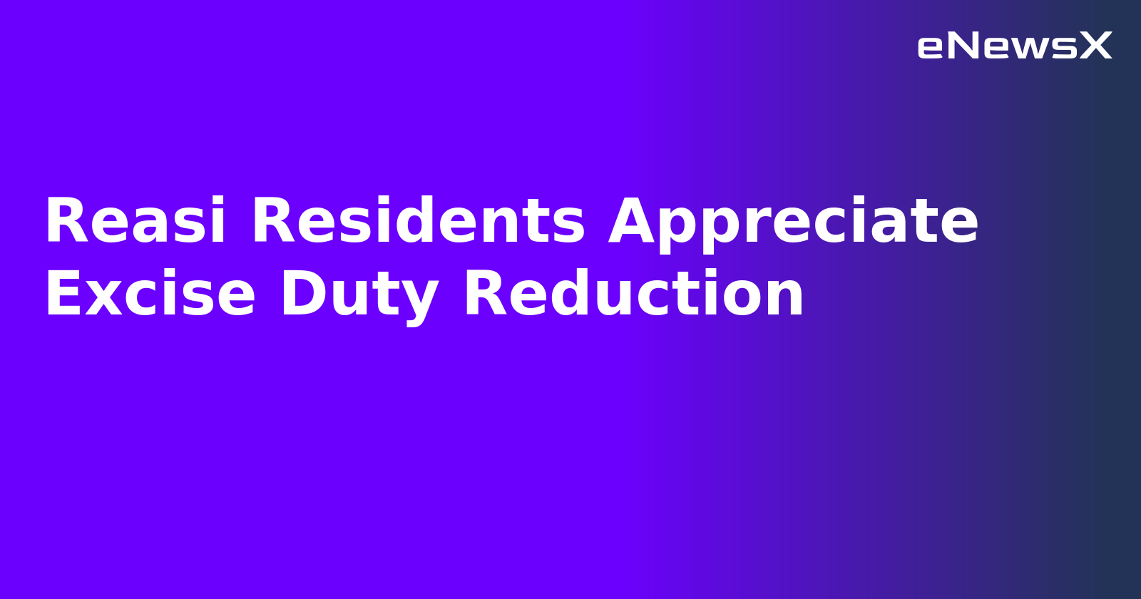 Reasi Residents Appreciate Excise Duty Reduction.webp