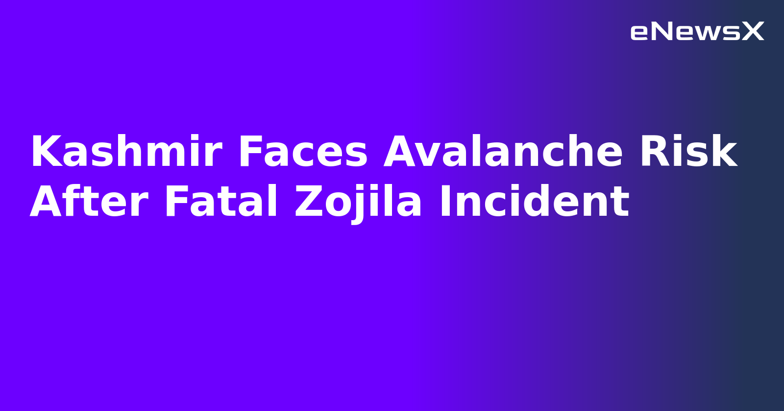 Kashmir Faces Avalanche Risk After Fatal Zojila Incident.webp