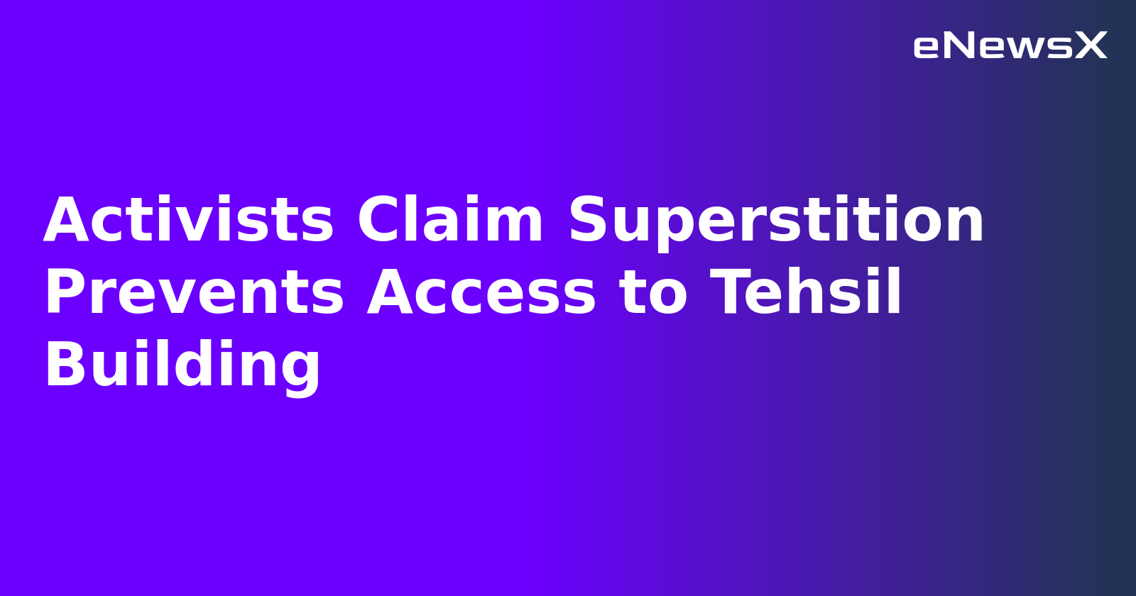 Activists Claim Superstition Prevents Access to Tehsil Building.webp Activists Claim Superstition Prevents Access to Tehsil Building.webp