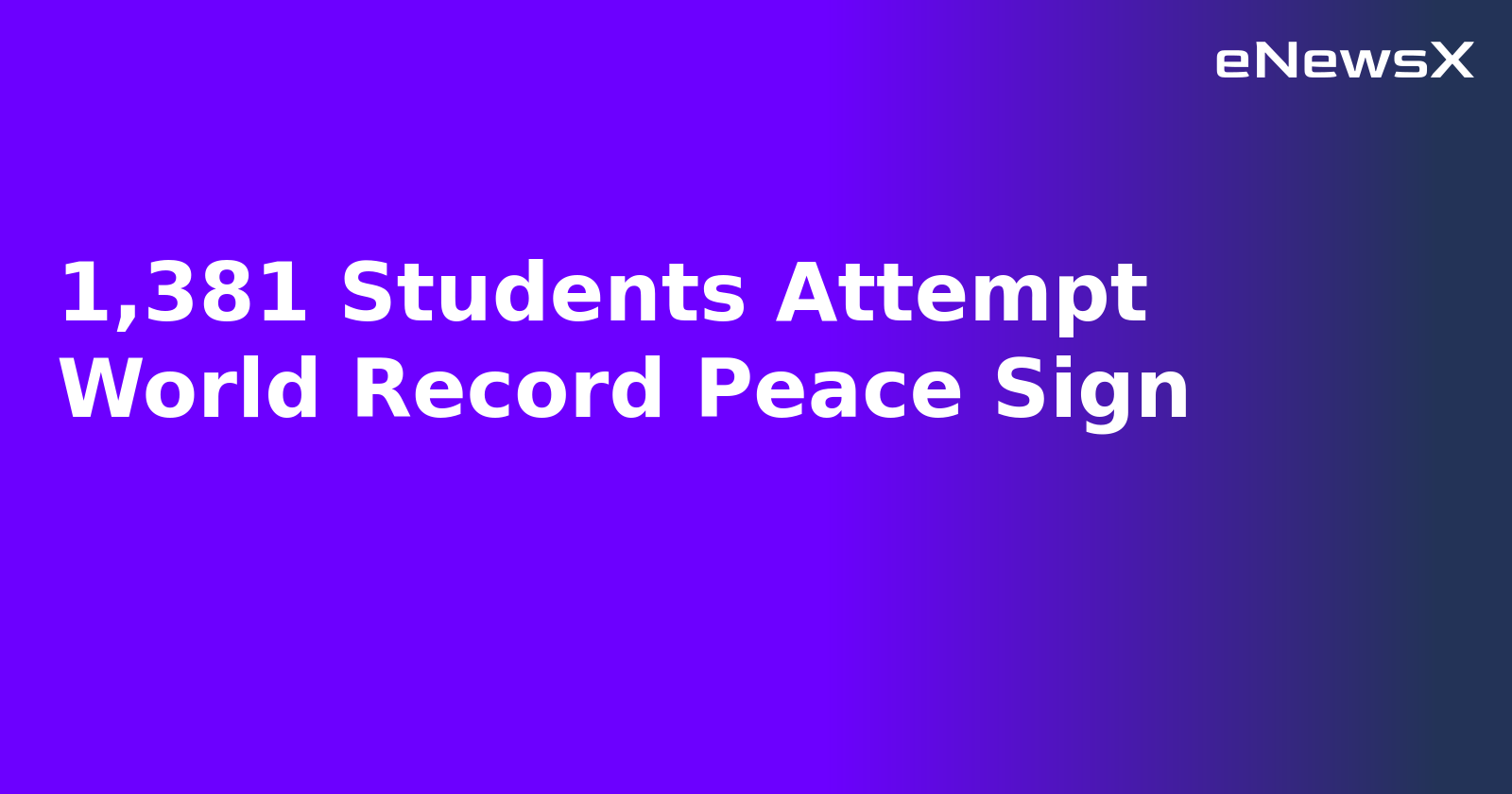 1,381 Students Attempt World Record Peace Sign.webp