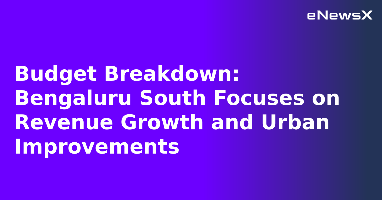 Budget Breakdown: Bengaluru South Focuses on Revenue Growth and Urban Improvements.webp