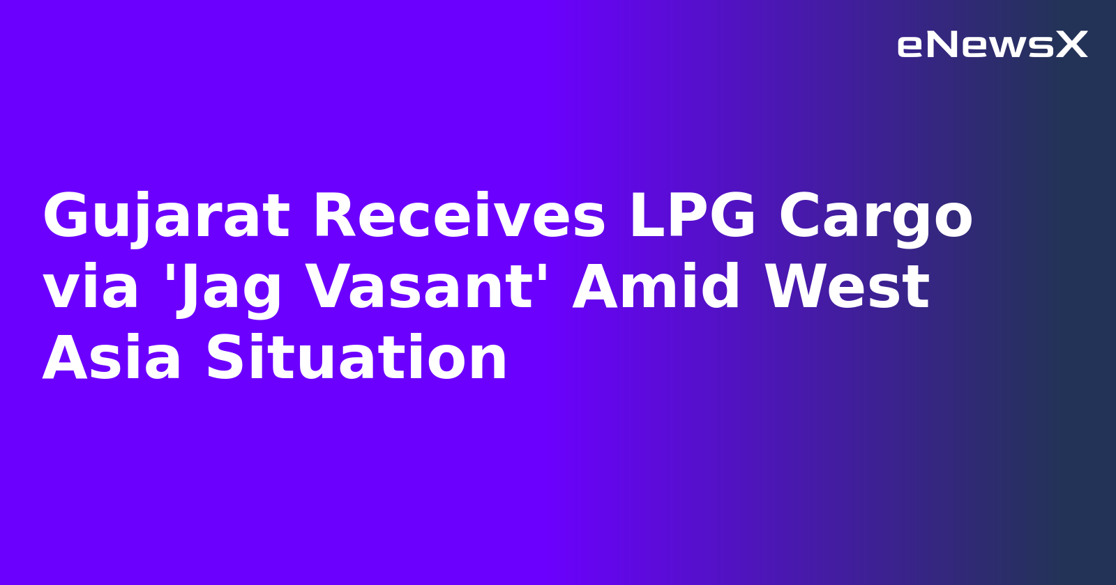 Gujarat Receives LPG Cargo via 'Jag Vasant' Amid West Asia Situation.webp