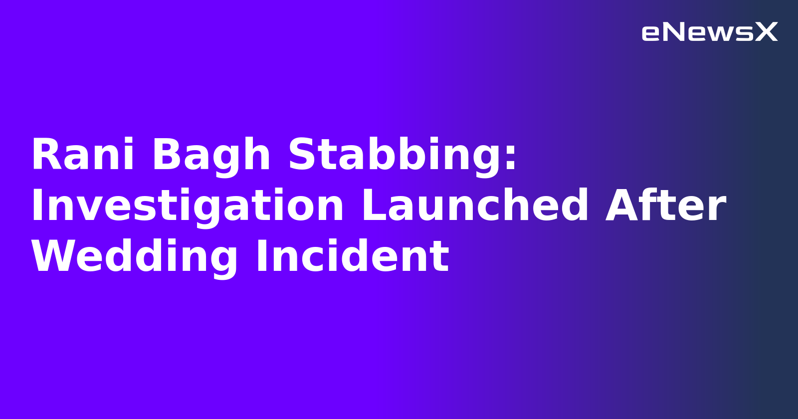 Rani Bagh Stabbing: Investigation Launched After Wedding Incident.webp