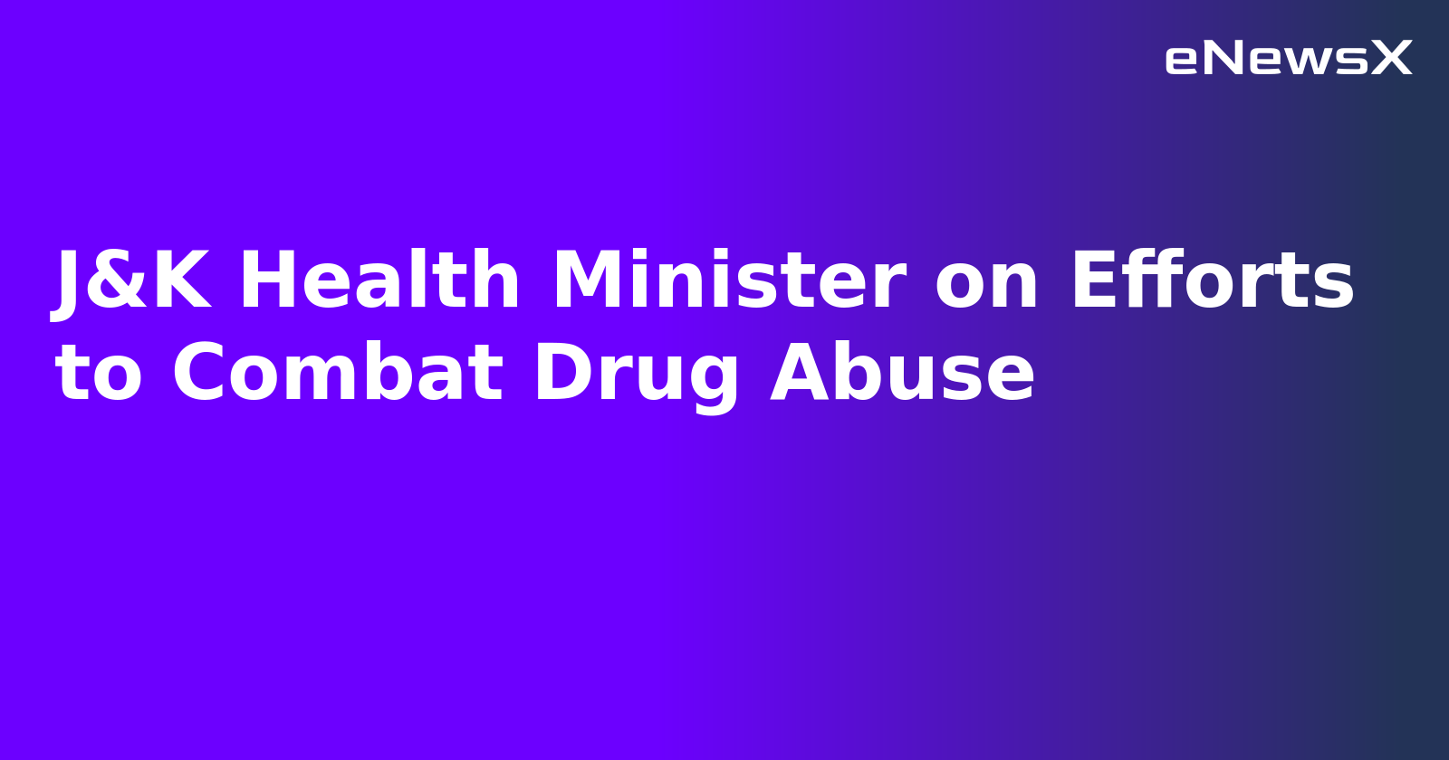 J&K Health Minister on Efforts to Combat Drug Abuse.webp