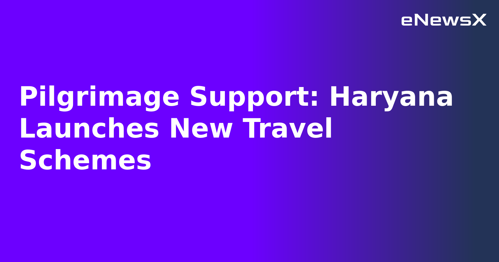 Pilgrimage Support: Haryana Launches New Travel Schemes.webp