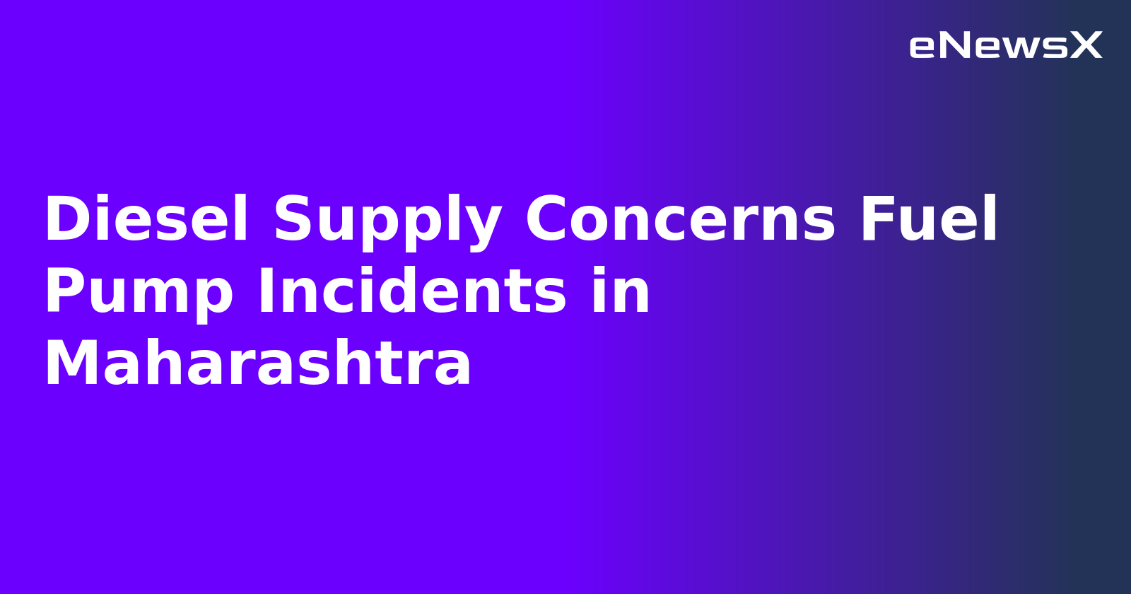 Diesel Supply Concerns Fuel Pump Incidents in Maharashtra.webp Diesel Supply Concerns Fuel Pump Incidents in Maharashtra.webp