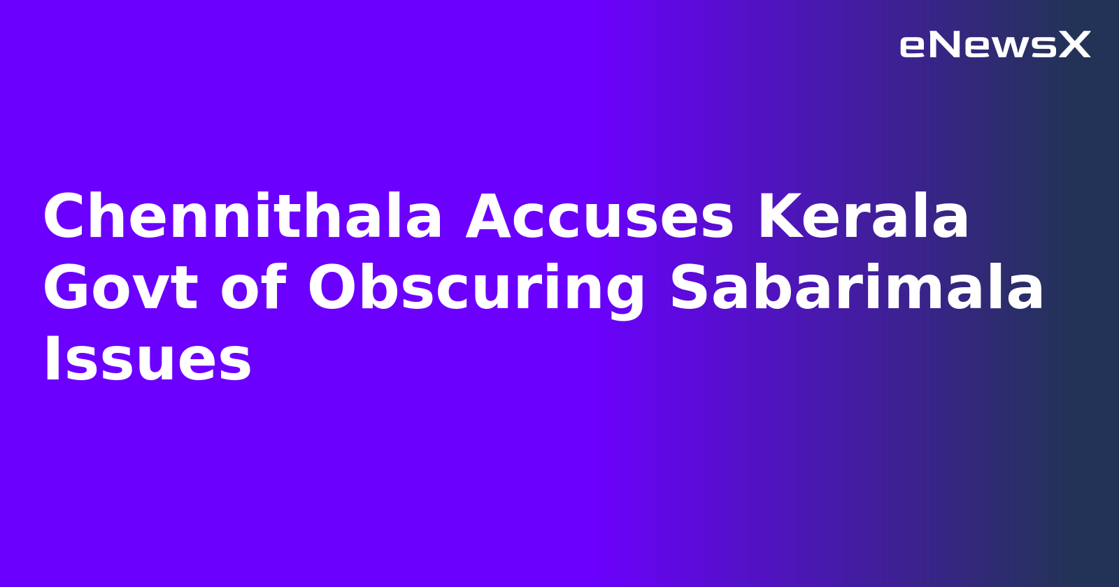 Chennithala Accuses Kerala Govt of Obscuring Sabarimala Issues.webp Chennithala Accuses Kerala Govt of Obscuring Sabarimala Issues.webp