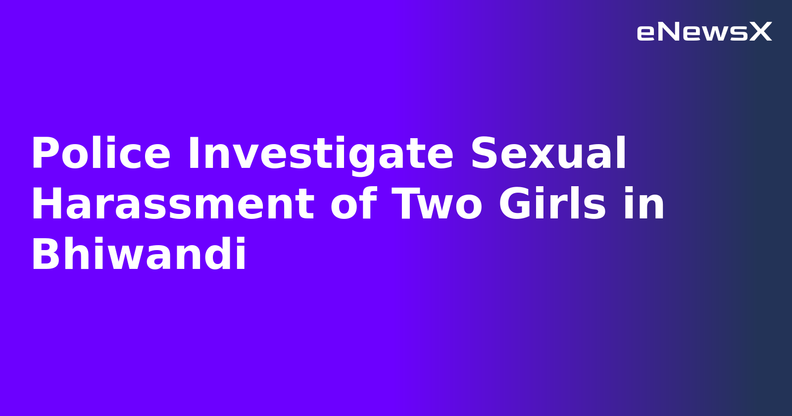Police Investigate Sexual Harassment of Two Girls in Bhiwandi.webp