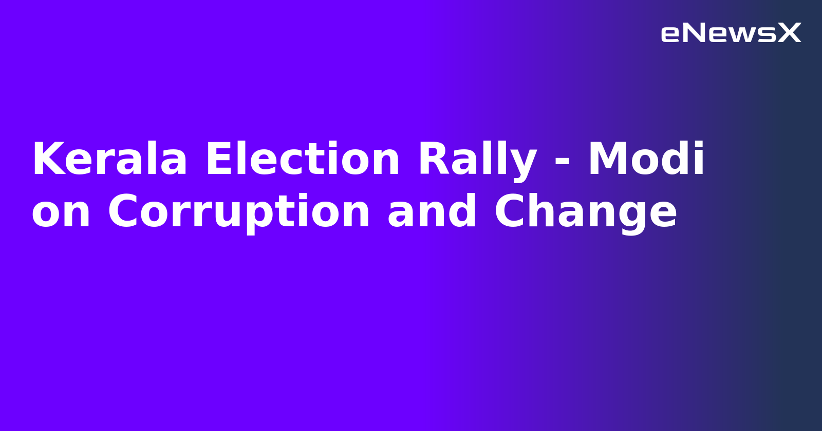 Kerala Election Rally - Modi on Corruption and Change.webp