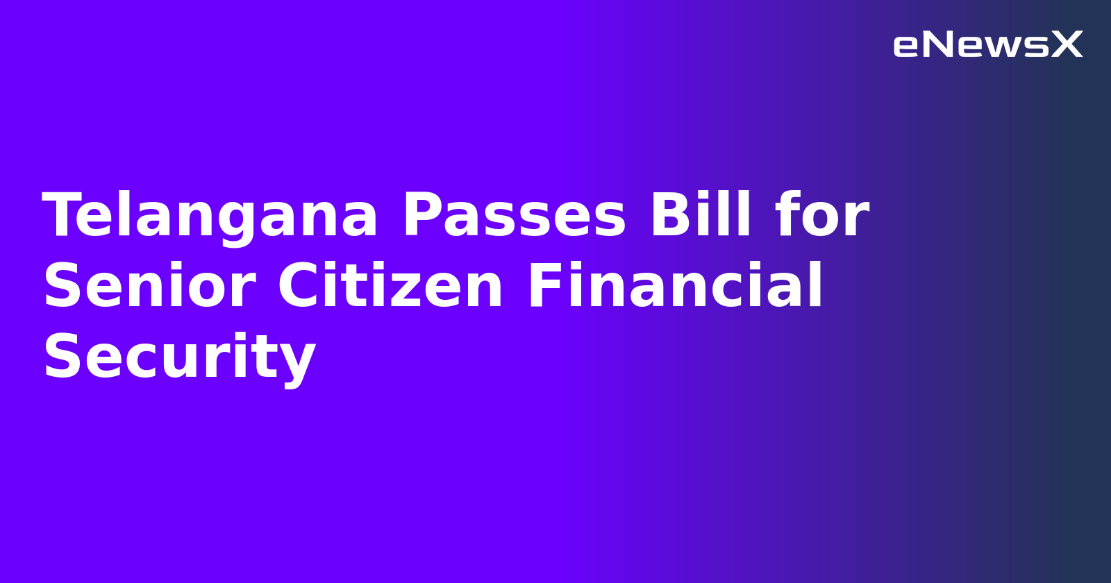 Telangana Passes Bill for Senior Citizen Financial Security.webp