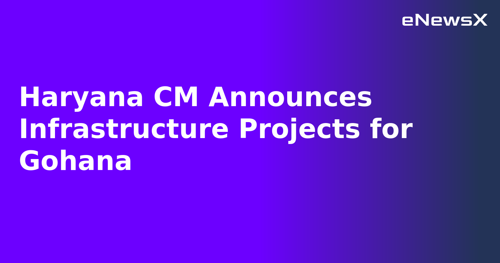 Haryana CM Announces Infrastructure Projects for Gohana.webp