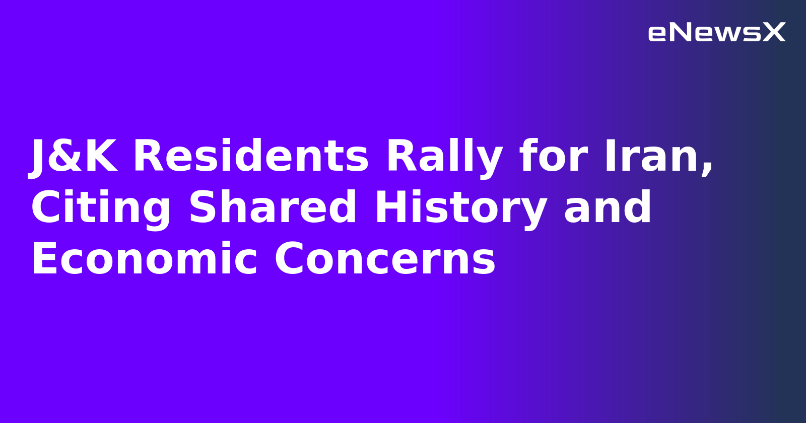 J&K Residents Rally for Iran, Citing Shared History and Economic Concerns.webp