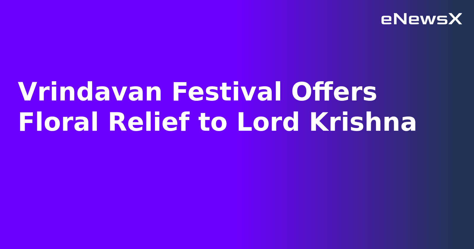 Vrindavan Festival Offers Floral Relief to Lord Krishna.webp
