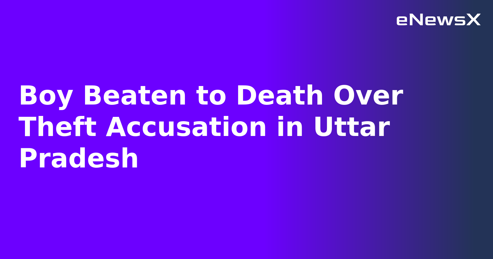 Boy Beaten to Death Over Theft Accusation in Uttar Pradesh.webp