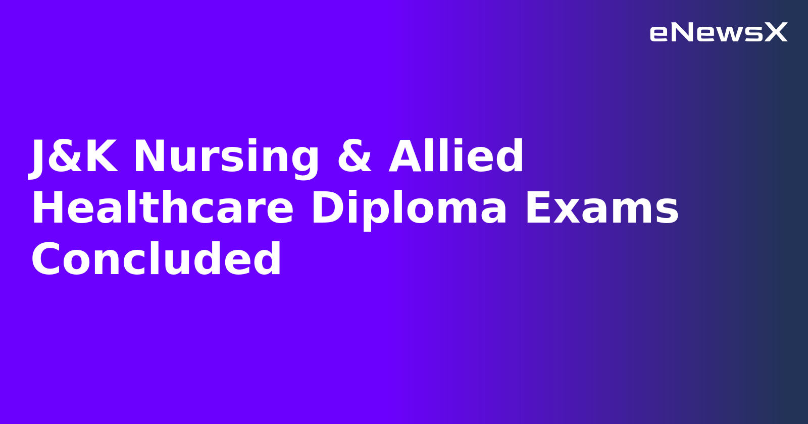 J&K Nursing & Allied Healthcare Diploma Exams Concluded.webp