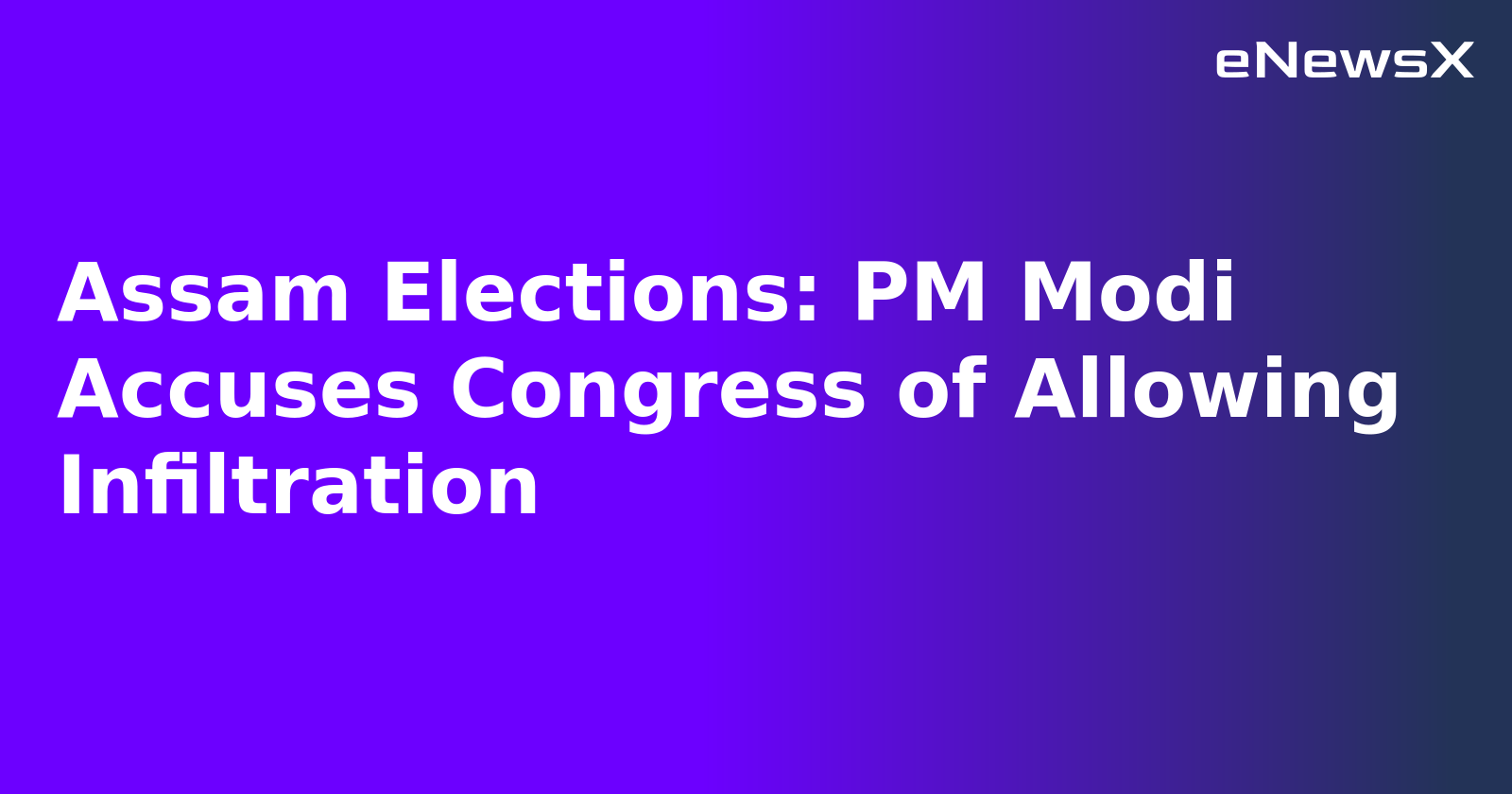 Assam Elections: PM Modi Accuses Congress of Allowing Infiltration.webp