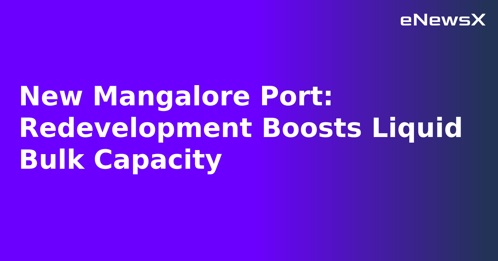 New Mangalore Port: Redevelopment Boosts Liquid Bulk Capacity.webp