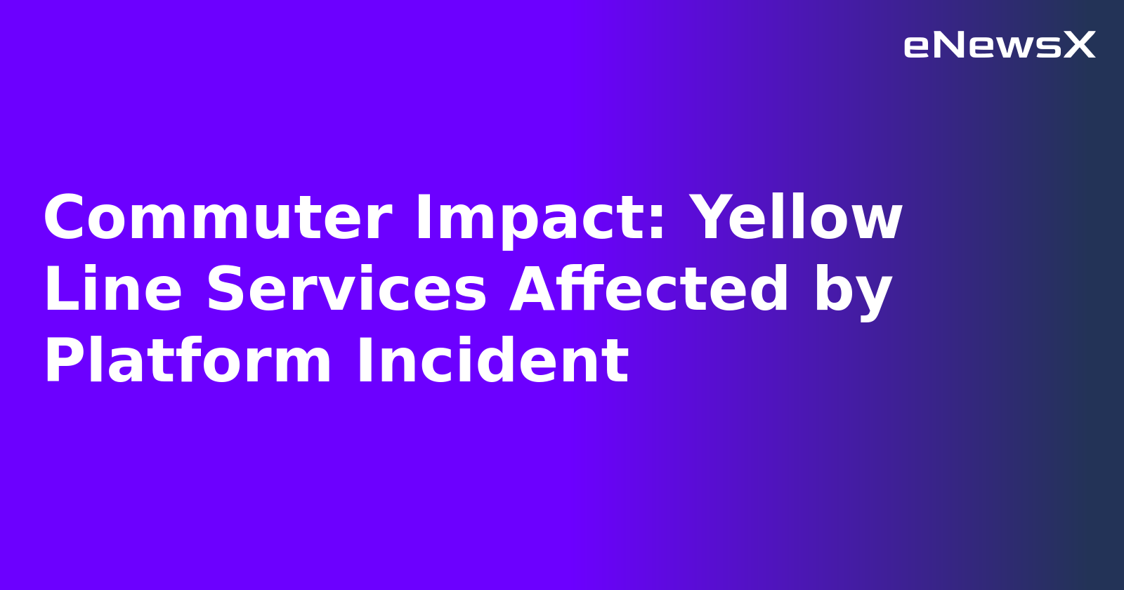 Commuter Impact: Yellow Line Services Affected by Platform Incident.webp