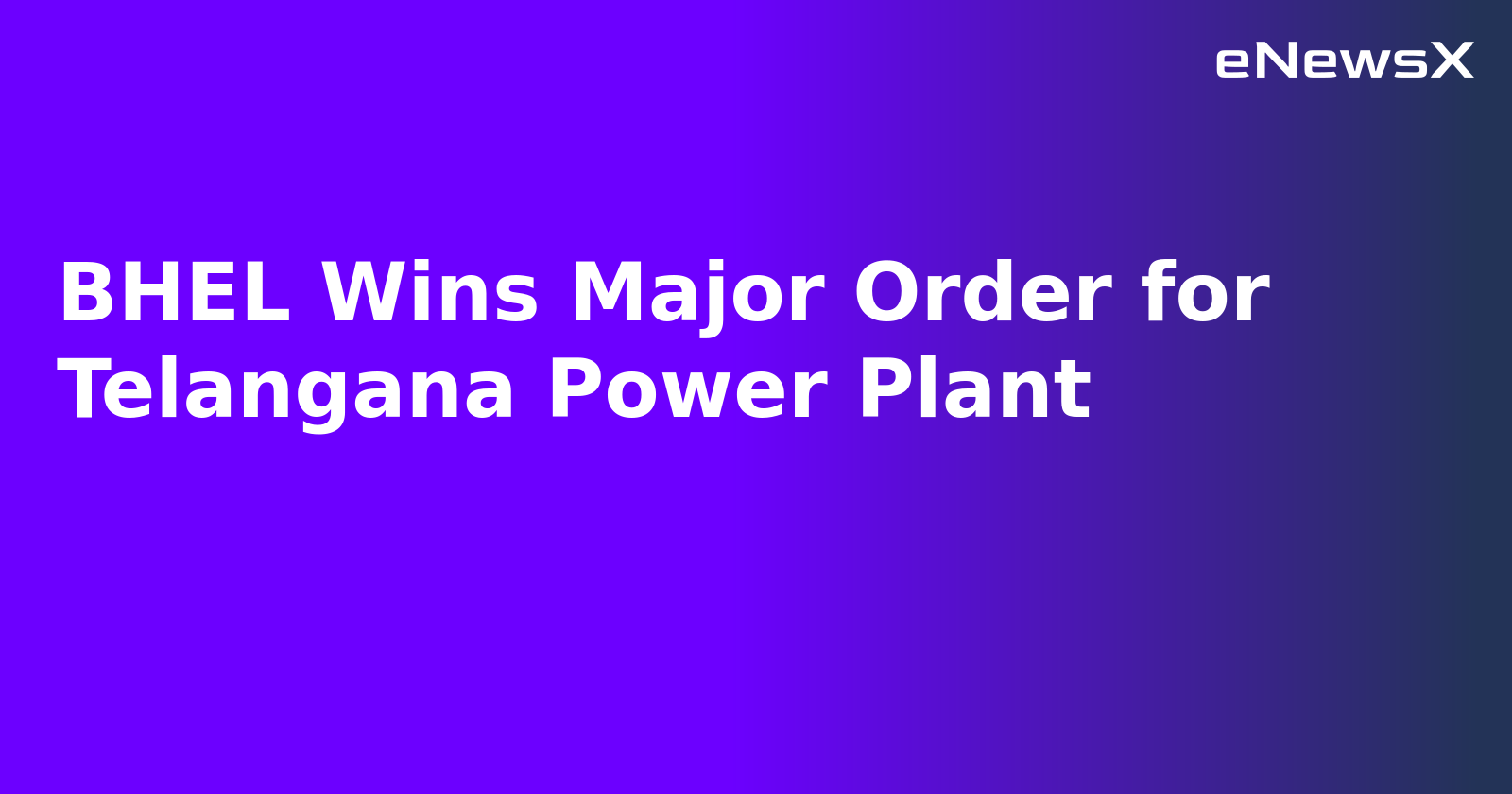 BHEL Wins Major Order for Telangana Power Plant.webp