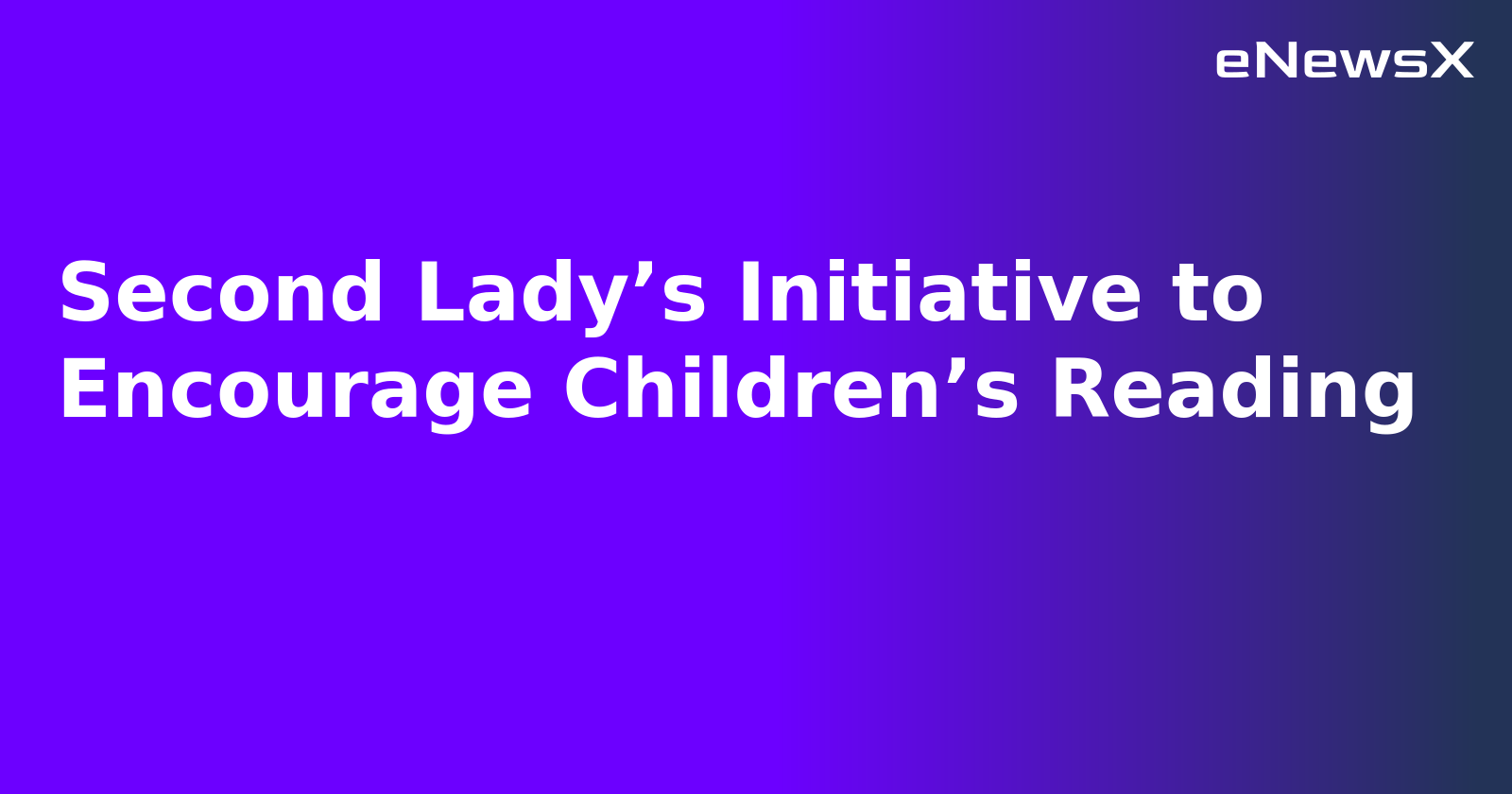 Second Lady’s Initiative to Encourage Children’s Reading.webp