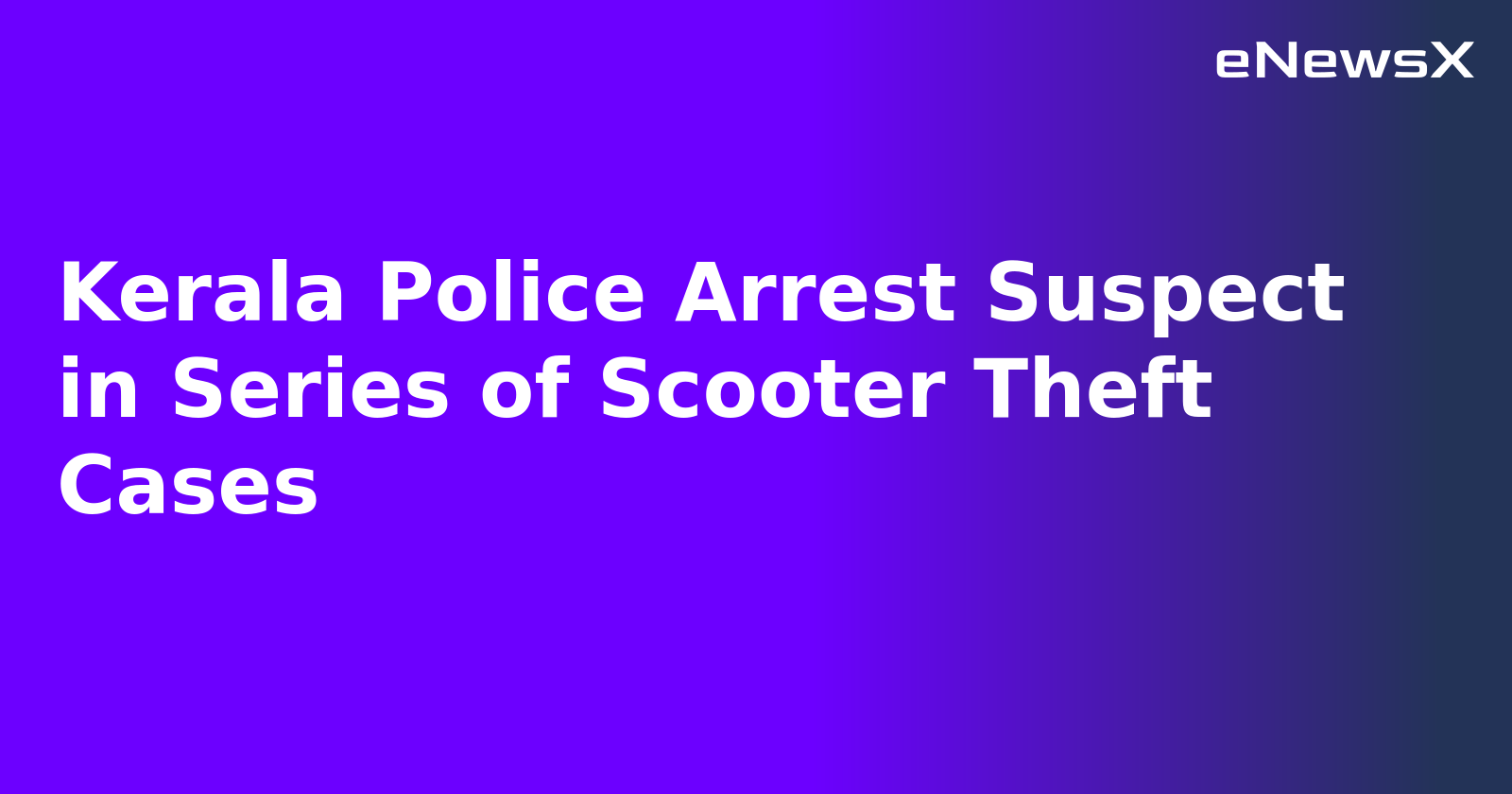 Kerala Police Arrest Suspect in Series of Scooter Theft Cases.webp