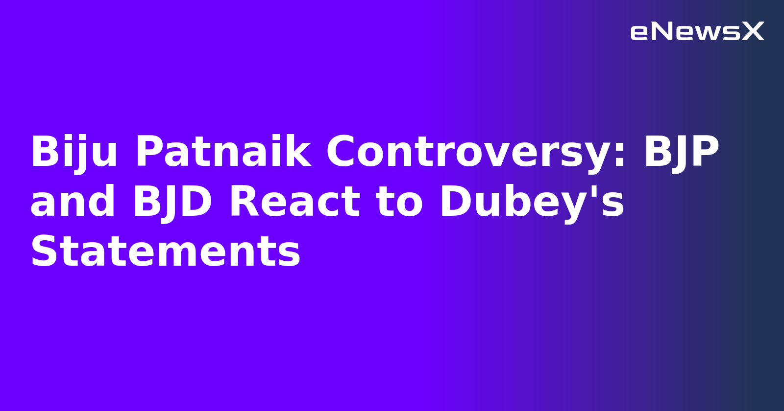 Biju Patnaik Controversy: BJP and BJD React to Dubey's Statements.webp Biju Patnaik Controversy: BJP and BJD React to Dubey's Statements.webp