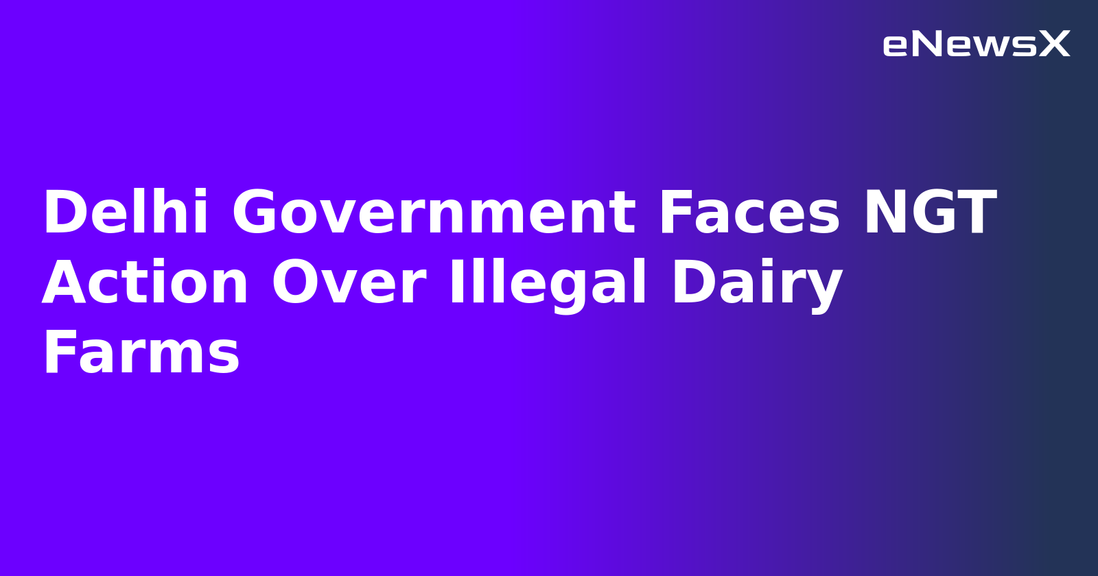 Delhi Government Faces NGT Action Over Illegal Dairy Farms.webp